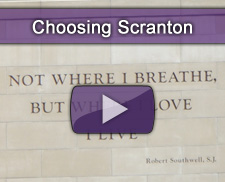 Watch our Choosing Scranton Video Watch our Choosing Scranton Video
